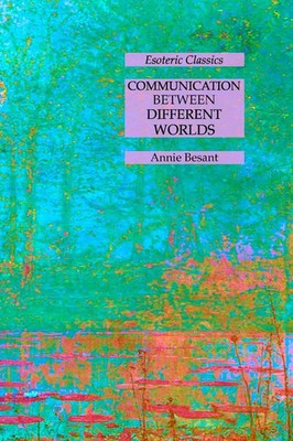 Annie Besant | Communication Between Different Worlds | Taschenbuch | Englisch