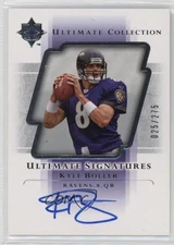 2004 Upper Deck Ultimate Collection Signatures /275 Kyle Boller #US-KB Auto