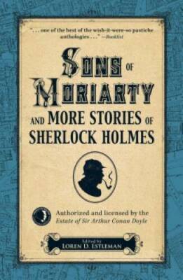 Sons of Moriarty and More Stories of Sherlock Holmes - Paperback - VERY GOOD