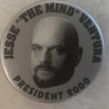 Jesse “The Minds” Ventura President 2000   1 3/4” pinback button pin
