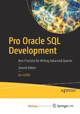 Pro Oracle SQL Development: Best Practices for Writing Advanced Queries