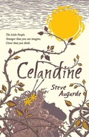 Celandine Steve Augarde Taschenbuch Kartoniert / Broschiert Englisch 2014