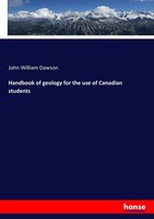 John William Dawson | Handbook Of Geology For The Use Of Canadian Students