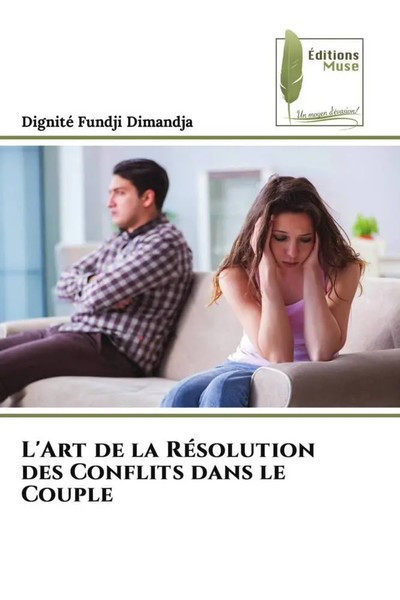 Dignité Fundji Dimandja | L'art De La RéSolution Des Conflits Dans Le Couple-image
