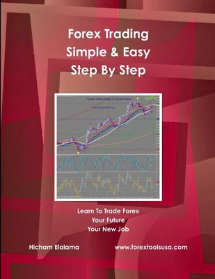 Hicham Elalama | Forex Trading Step By Step | Taschenbuch | Englisch (2010)