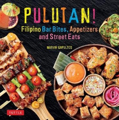 Marvin Gapultos Pulutan! Filipino Bar Bites, Appetizers a (Hardback) (UK IMPORT)
