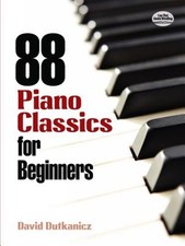 88 Piano Classics for Beginners, Paperback by Dutkanicz, David, Brand New, Fr...