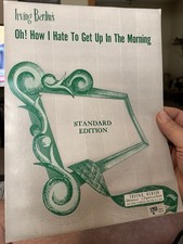 O 1918/45 Irving Berlin Sheet Music Oh How I Hate To Get Up In The Morning’