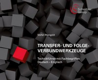 Transfer- Und Folgeverbundwerkzeuge Stefan Mangold