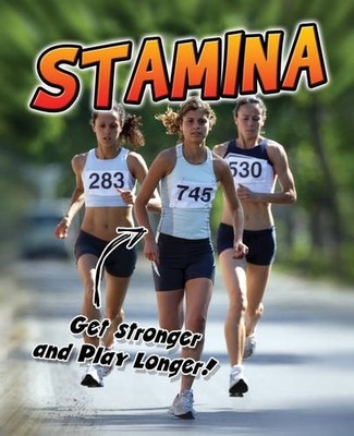 Stamina: Get Stronger and Play Longer! by Ellen Labrecque