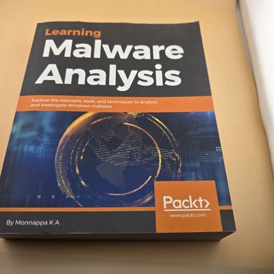 Learning Malware Analysis: Explore the concepts, tools, and techniques A-16