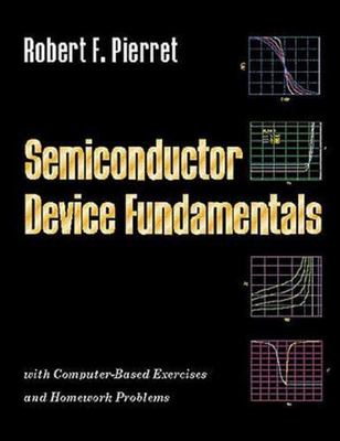 Semiconductor Device Fundamentals - Hardcover, by Pierret Robert - Good