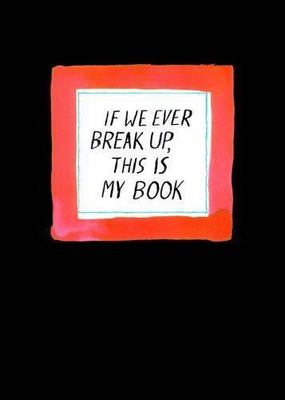 If We Ever Break Up, This Is My Book by Jason Logan