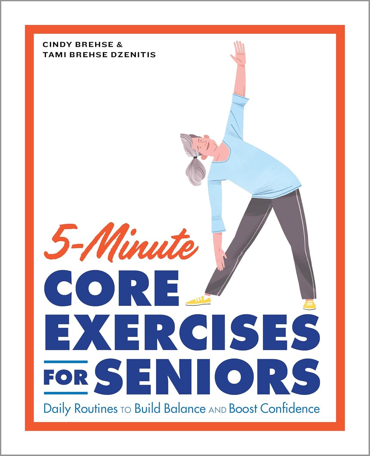 5-Minute Core Exercises for Seniors: Daily Routines to Build Balance and...