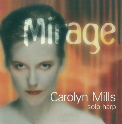 Carolyn Mills: Carolyn Mills: Mirage
