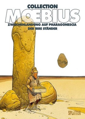 Moebius Collection: Zwischenlandung auf Pharagonescia / Der irre Ständer Moebius