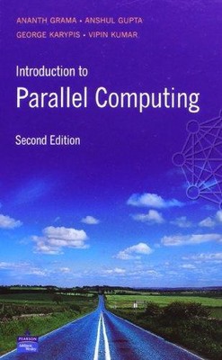 Introduction to Parallel Computing: Design and Analysis of... - Grama, Ananth