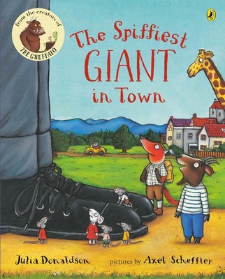 The Spiffiest Giant in Town - Donaldson, Julia|Scheffler, Axel - Acceptable ...