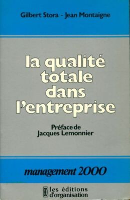 Gesamtqualität im Unternehmen - Jean Glbert; Mont... - V371492