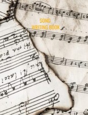 Song Writing Note book: Blank Sheet music notebook Paperback Music Paper