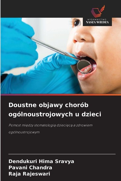 Doustne Objawy ChoróB OgóLnoustrojowych U Dzieci Dendukuri Hima Sravya-image
