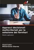 Approcci Decisionali Multicriteriali Per La Selezione Dei Fornitori Taschenbuch