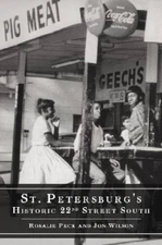 St. Petersburg's Historic 22nd Street South - Paperback By Peck, Rosalie - GOOD