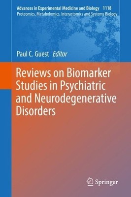 Reviews on Biomarker Studies in Psychiatric and Neurodegenera... - 9783030055417