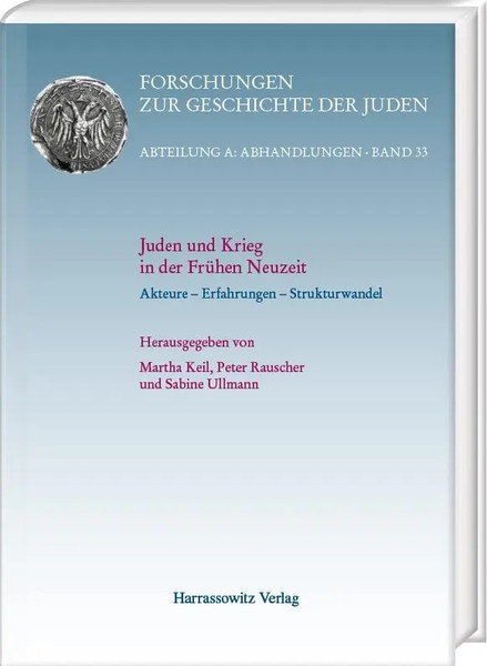 Juden Und Krieg In Der FrüHen Neuzeit Akteure - Erfahrungen - Strukturwandel XII-image