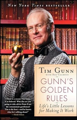 Gunn's Golden Rules: Life's Little Lessons for Making It by Gunn, Tim 1439177716