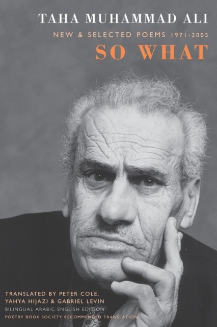 So What New and Selected Poems 1971-2005 by Taha Muhammad Ali (Paperback Book)