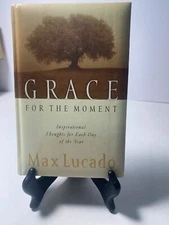 Grace for the Moment: Inspirational Thoughts for Each Day of the Year