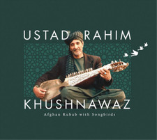 Ustad Rahim Khushnawaz Afghan Rubab With Songbirds CD Album