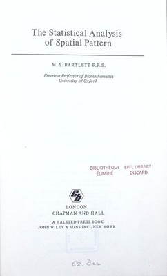 The statistical analysis of spatial pattern M.S. Bartlett. Monographs on statist
