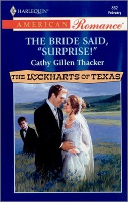 The Bride Said, ''Surprise!'' Mass Market Paperbound Cathy Gillen T