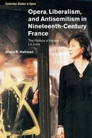 Diana R. Hallman | Opera, Liberalism, And Antisemitism In Nineteenth-Century...