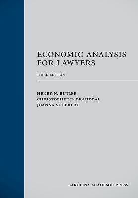 Economic Analysis for Lawyers - hardcover, Henry Butler, 9781594609978