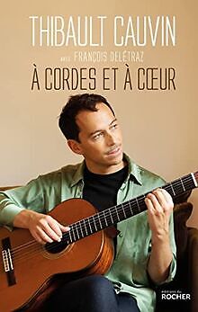 A cordes et à coeur von Cauvin, Thibault | Buch | Zustand gut