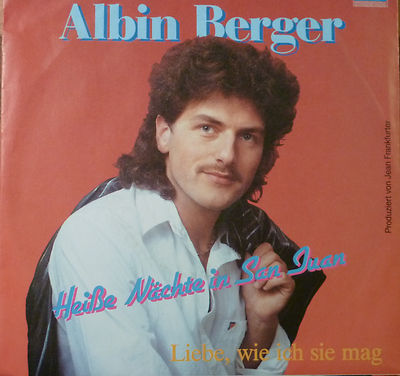 Albin Berger - Heisse Nächte in San Juan / Liebe, wie ich sie mag