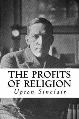 The Profits of Religion: An Essay in Economic Interpretation by Taylor Anderson