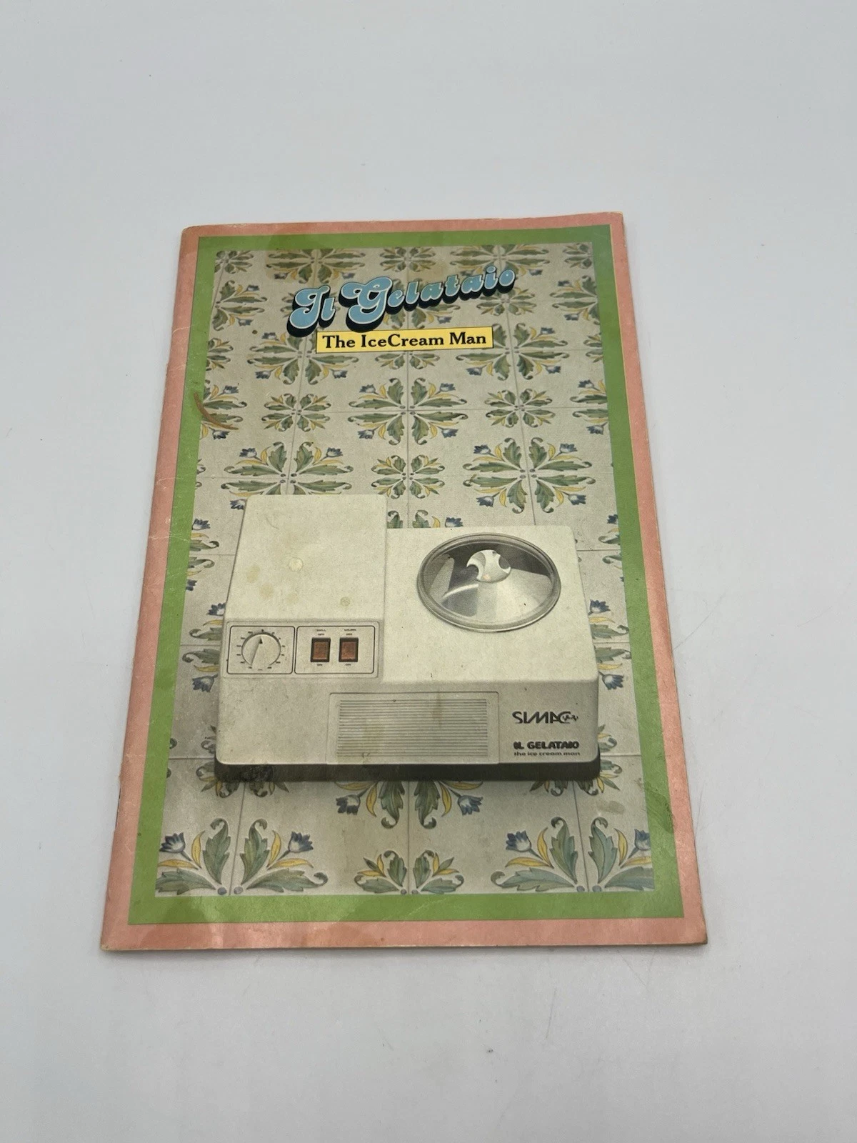 Simac IL Gelataio The Ice Cream Man Maker Original Instructions Booklet