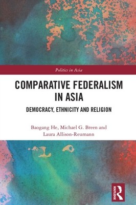 COMPARATIVE FEDERALISM IN ASIA by HE BAOGANG Paperback Self Help Business