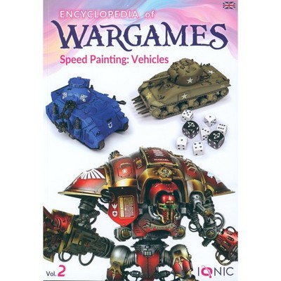 Encyclopedia of Wargames Vol.2: Speed Painting Vehicles