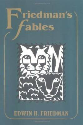 Friedman's Fables - Hardcover By Edwin H. Friedman - GOOD