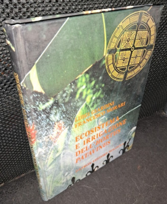 Morari Gärten ÖKOSYSTEM UND BEWÄSSERUNG DES HORTUS PATAVINUS Patron Aufl. 2000