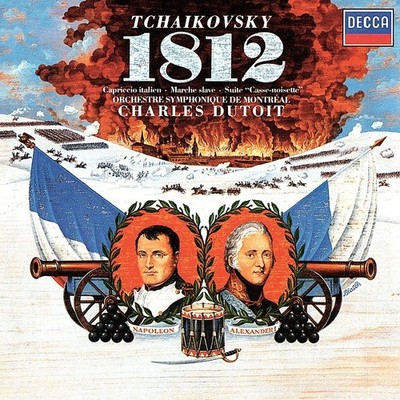 Tchaikovsky: 1812 Overture / Capriccio Italien / Nutcracker / Marche Slave