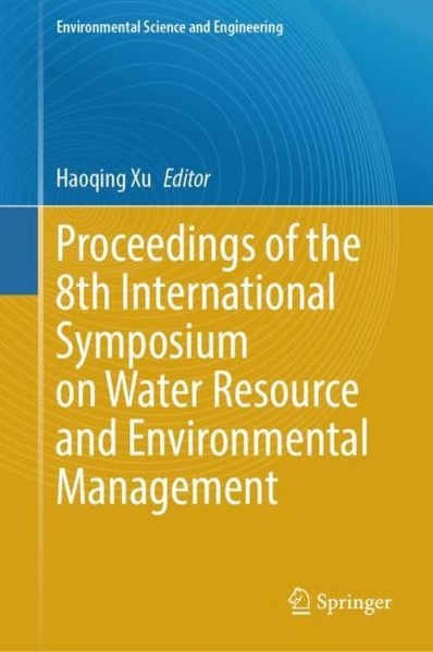 Proceedings Of The 8Th International Symposium On Water Resource And Environment-image