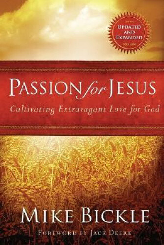 Thumbnail - Passion For Jesus By Mike Bickle