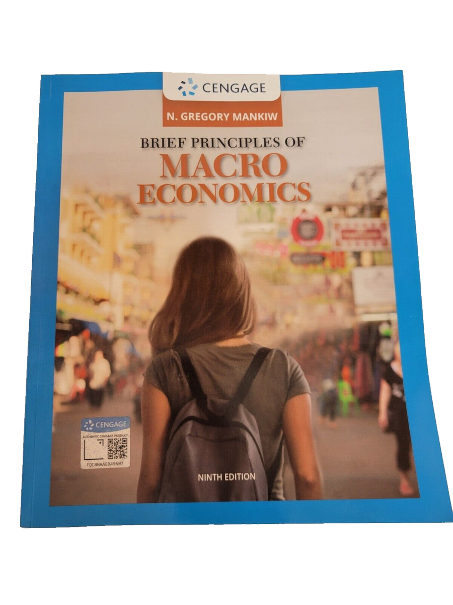Brief Principles of Macroeconomics 9th Edition, by N. Gregory