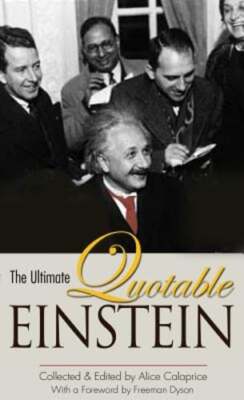 The Ultimate Quotable Einstein by Albert Einstein: New